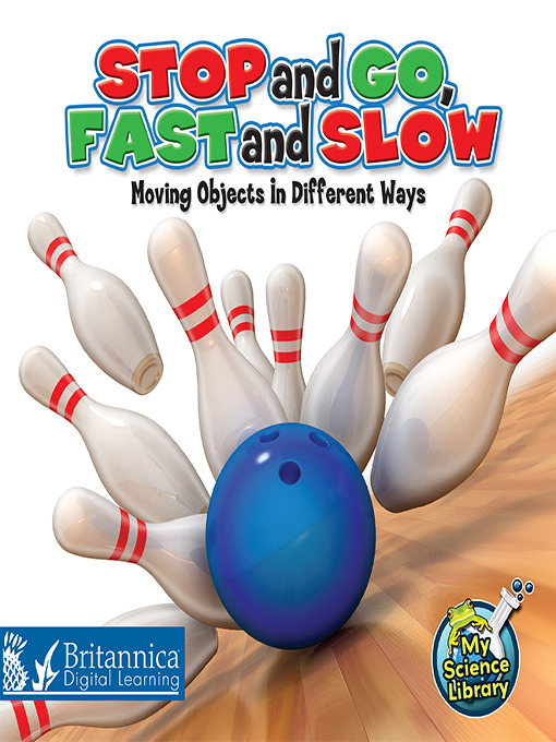 Title details for Stop and Go, Fast and Slow by Buffy Silverman - Available